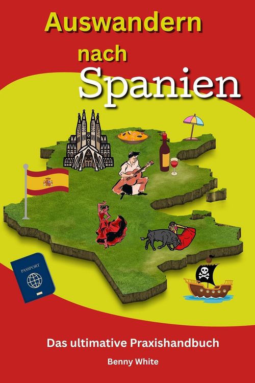 Produktbild: Auswandern nach Spanien - Das ultimative Praxishandbuch