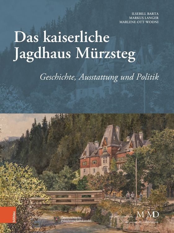 Produktbild: Das kaiserliche Jagdhaus M&uuml;rzsteg