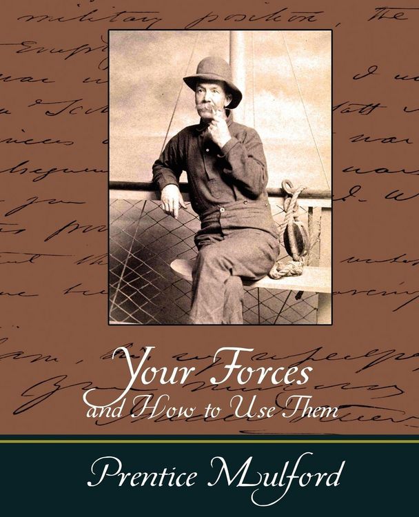 Produktbild: Your Forces and How to Use Them - Prentice Mulford