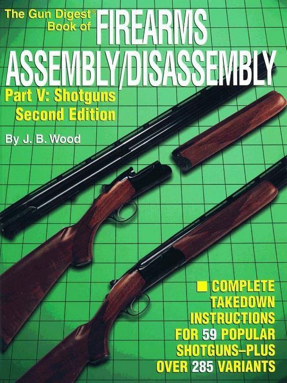 Produktbild: The Gun Digest Book of Firearms Assembly/Disassembly Part V - Shotguns