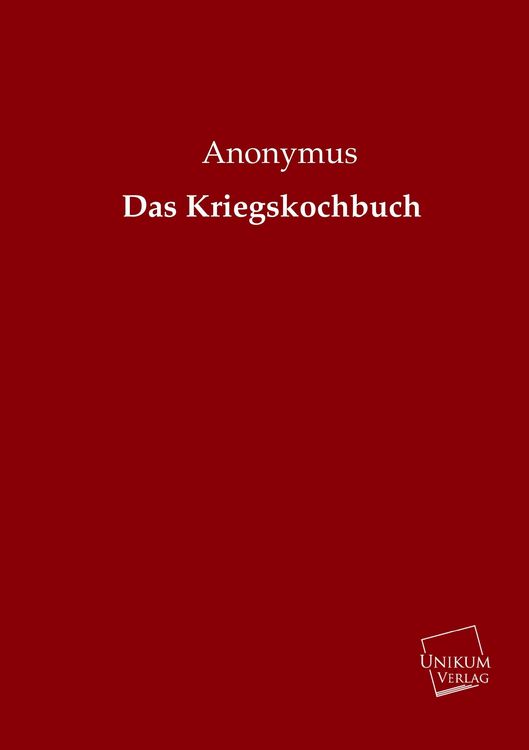 Produktbild: Anonymus: Kriegskochbuch