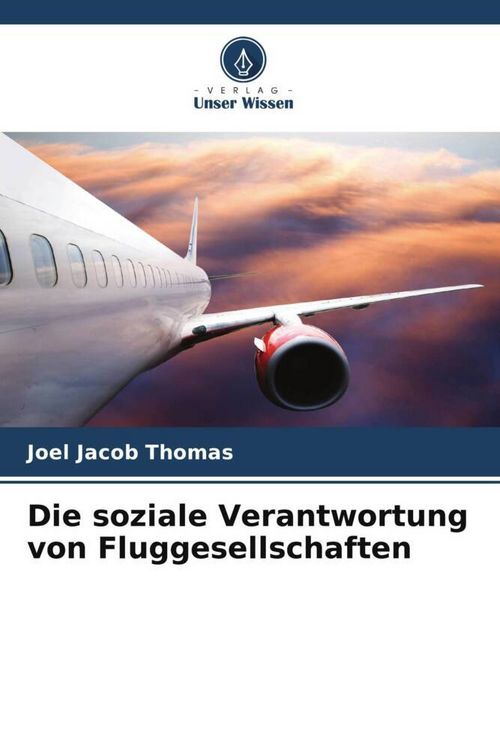 Produktbild: Thomas, J: Die soziale Verantwortung von Fluggesellschaften