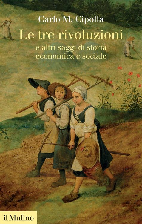 Produktbild: Le tre rivoluzioni e altri saggi di storia economica e sociale