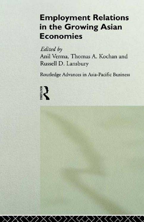 Produktbild: Employment Relations in the Growing Asian Economies