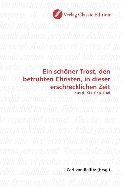 Produktbild: Ein sch&ouml;ner Trost, den betr&uuml;bten Christen, in dieser erschre