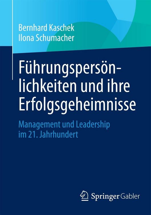 Produktbild: F&uuml;hrungspers&ouml;nlichkeiten und ihre Erfolgsgeheimnisse