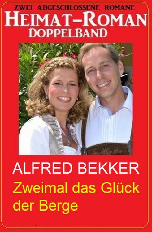 Produktbild: Zweimal das Gl&uuml;ck der Berge: Heimat-Roman Doppelband