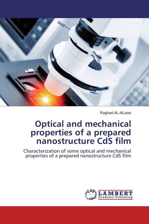 Produktbild: Optical and mechanical properties of a prepared nanostructure CdS film