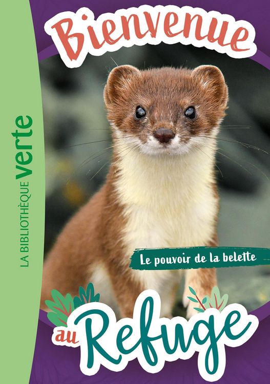 Produktbild: Bienvenue au refuge 12 - Le pouvoir de la belette