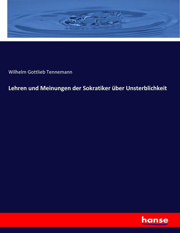 Produktbild: Lehren und Meinungen der Sokratiker &uuml;ber Unsterblichkeit