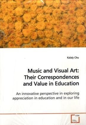 Produktbild: Chu, K: Music and Visual Art: Their Correspondences andValue