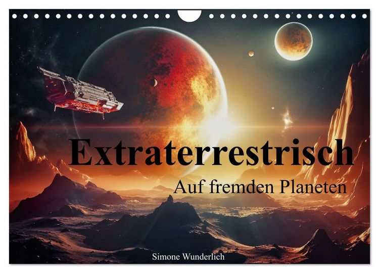 Produktbild: Extraterrestrisch - Auf fremden Planeten (Wandkalender 2026 DIN A4 quer), CALVENDO Monatskalender