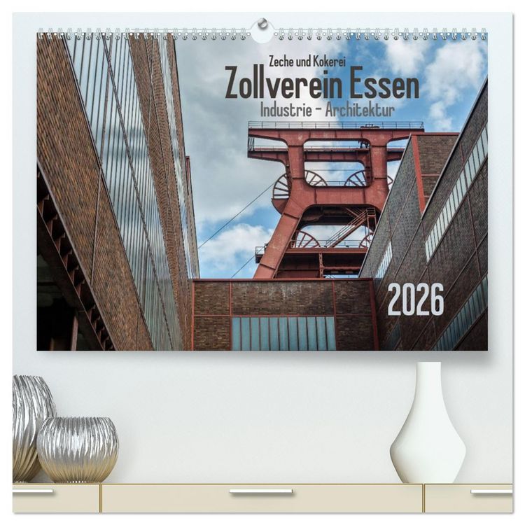 Produktbild: Zeche und Kokerei Zollverein Essen: Industrie-Architektur (hochwertiger Premium Wandkalender 2026 DIN A2 quer), Kunstdruck in Hochglanz