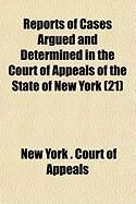 Produktbild: Reports of Cases Argued and Determined in the Court of Appeals of the State of New York (21)
