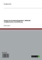 Produktbild: Analyse der Kundenzufriedenheit - Methodik, Vorgehensweise, Durchf&uuml;hrung