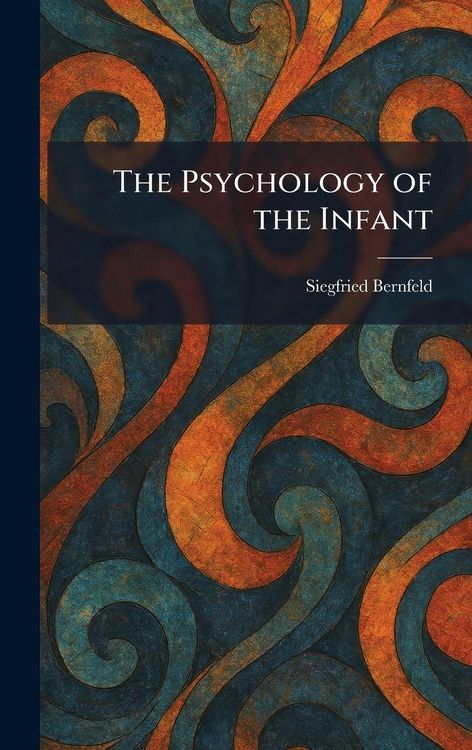 Produktbild: The Psychology of the Infant