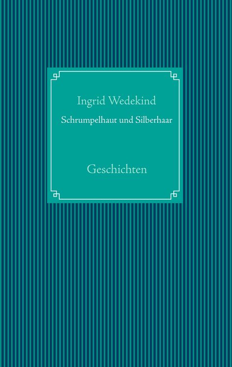 Produktbild: Schrumpelhaut und Silberhaar