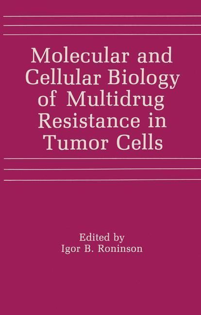 Produktbild: Molecular and Cellular Biology of Multidrug Resistance in Tumor Cells