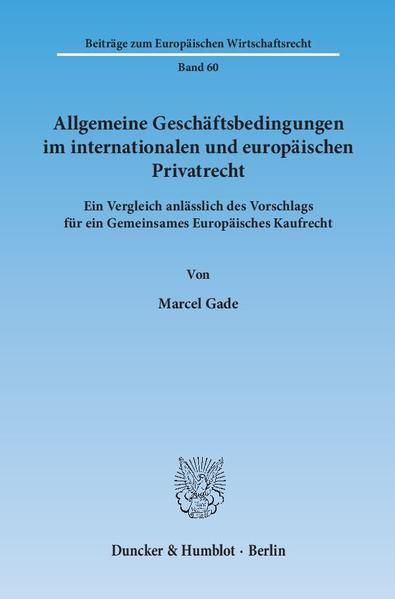 Produktbild: Allgemeine Gesch&auml;ftsbedingungen im internationalen und europ&auml;ischen Privatrecht.