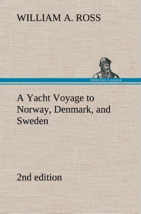 Produktbild: A Yacht Voyage to Norway, Denmark, and Sweden 2nd edition