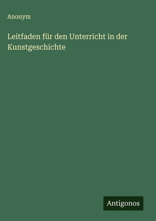 Produktbild: Leitfaden f&uuml;r den Unterricht in der Kunstgeschichte