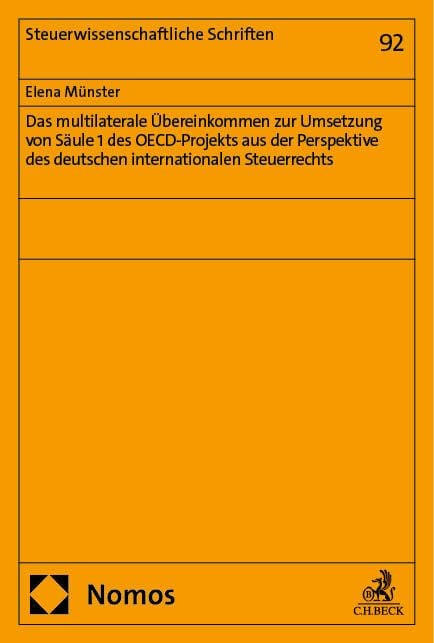 Produktbild: Das multilaterale &Uuml;bereinkommen zur Umsetzung von S&auml;ule 1 des OECD-Projekts aus der Perspektive des deutschen internationalen Steuerrechts