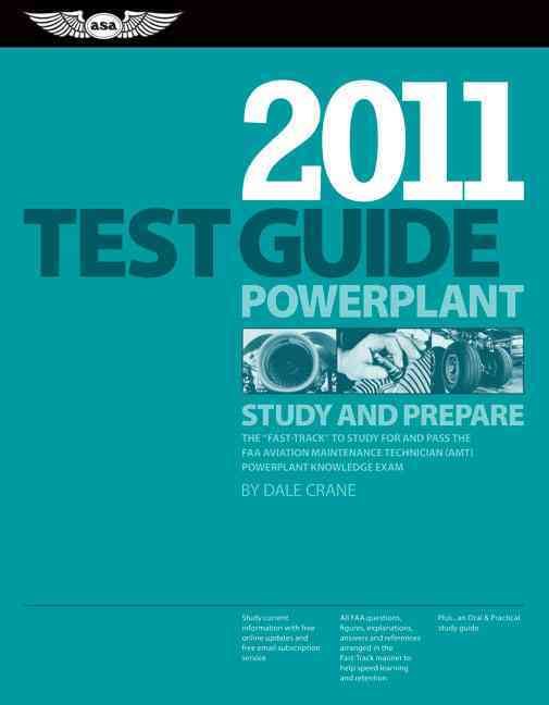 Produktbild: Powerplant Test Guide 2011: The Fast-Track to Study for and Pass the FAA Aviation Maintenance Technician (Amt) Powerplant Knowledge Exam