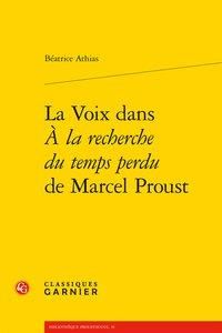 Produktbild: La voix dans A la recherche du Temps perdu de Marcel Proust