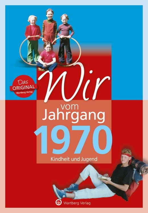 Produktbild: Wir vom Jahrgang 1970 - Kindheit und Jugend