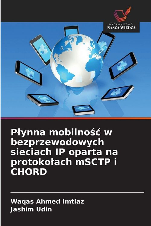 Produktbild: P&iquest;ynna mobilno&iquest;&iquest; w bezprzewodowych sieciach IP oparta na protoko&iquest;ach mSCTP i CHORD