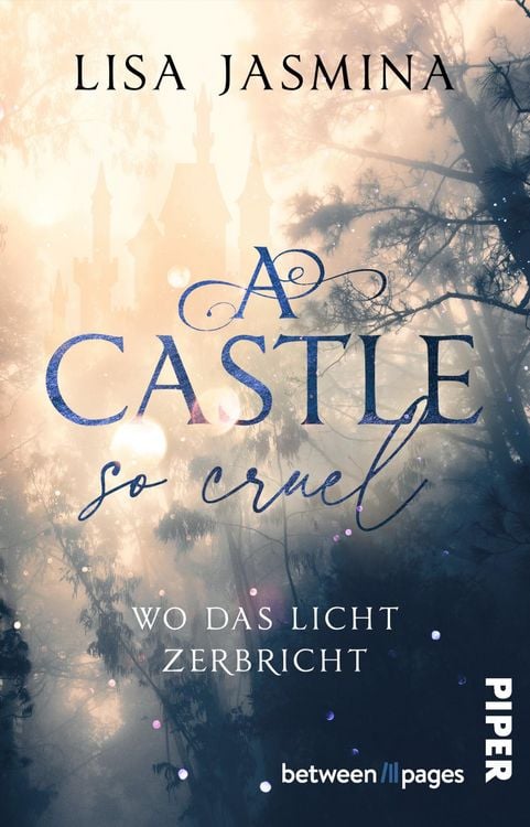 Produktbild: A Castle so cruel – Wo das Licht zerbricht