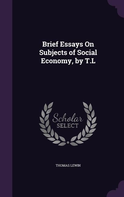 Produktbild: Brief Essays On Subjects of Social Economy, by T.L