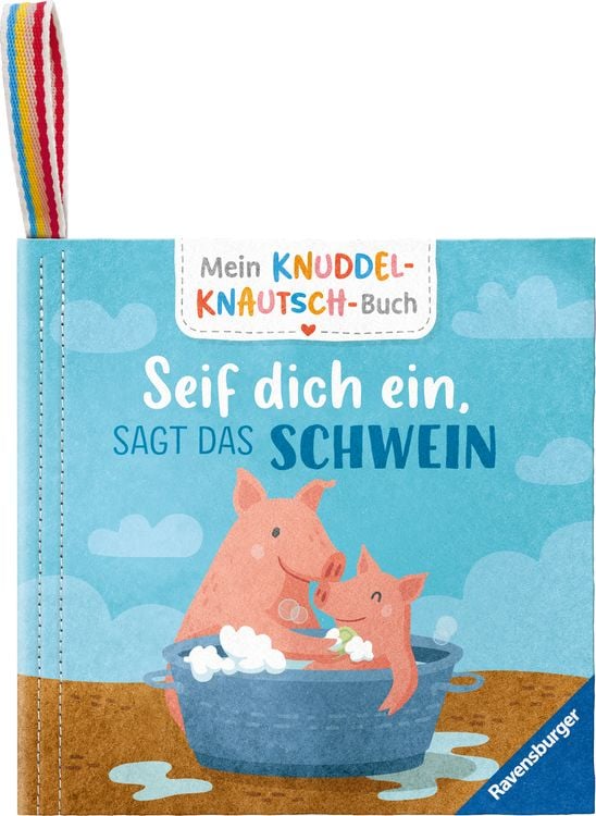 Produktbild: Mein Knuddel-Knautsch-Buch - Seif dich ein, sagt das Schwein