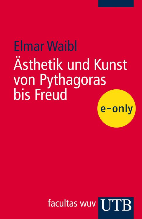 Produktbild: &Auml;sthetik und Kunst von Pythagoras bis Freud -