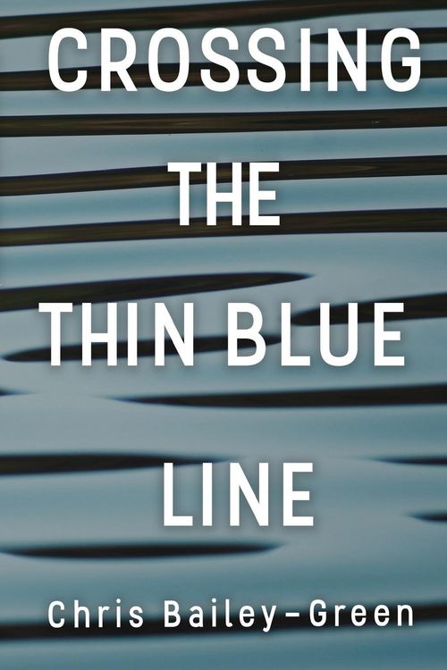 Produktbild: Crossing The Thin Blue Line