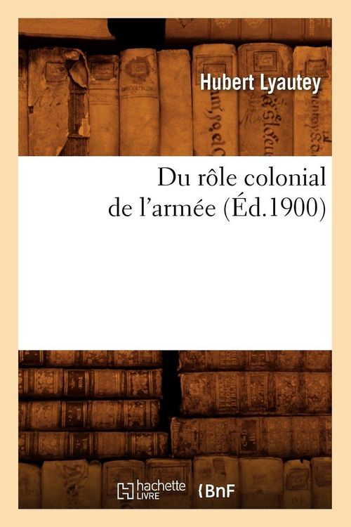 Produktbild: Du r&ocirc;le colonial de l'arm&eacute;e (&Eacute;d.1900)