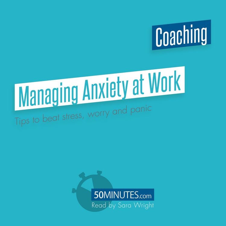 Bild vom Artikel Managing Anxiety at Work vom Autor 50minutes