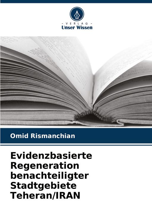 Produktbild: Evidenzbasierte Regeneration benachteiligter Stadtgebiete Teheran/IRAN