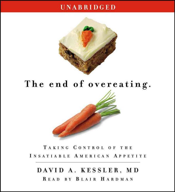 Produktbild: The End of Overeating: Taking Control of the Insatiable American Appetite