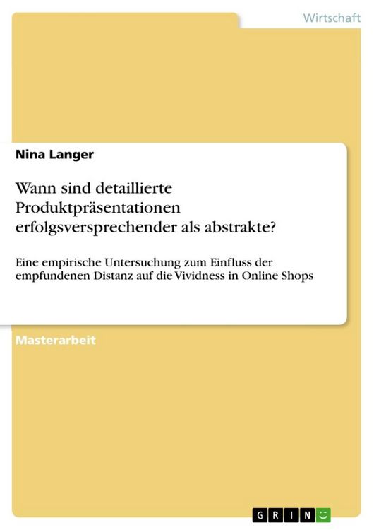 Produktbild: Wann sind detaillierte Produktpr&auml;sentationen erfolgsversprechender als abstrakte?
