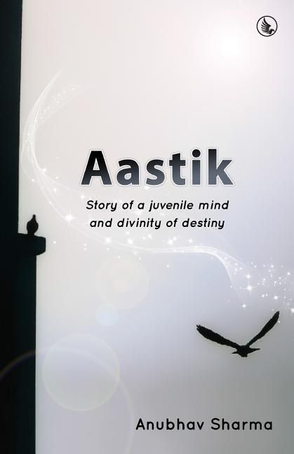 Produktbild: Aastik: Story of a juvenile mind and divinity of destiny