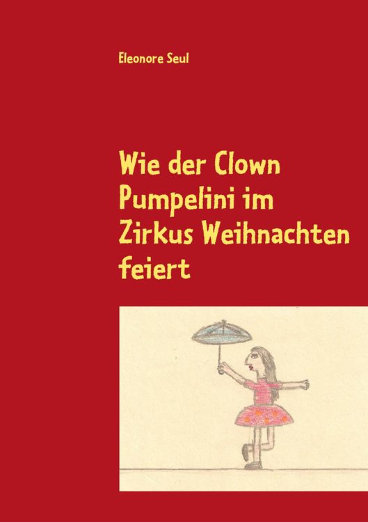 Produktbild: Wie der Clown Pumpelini im Zirkus Weihnachten feiert
