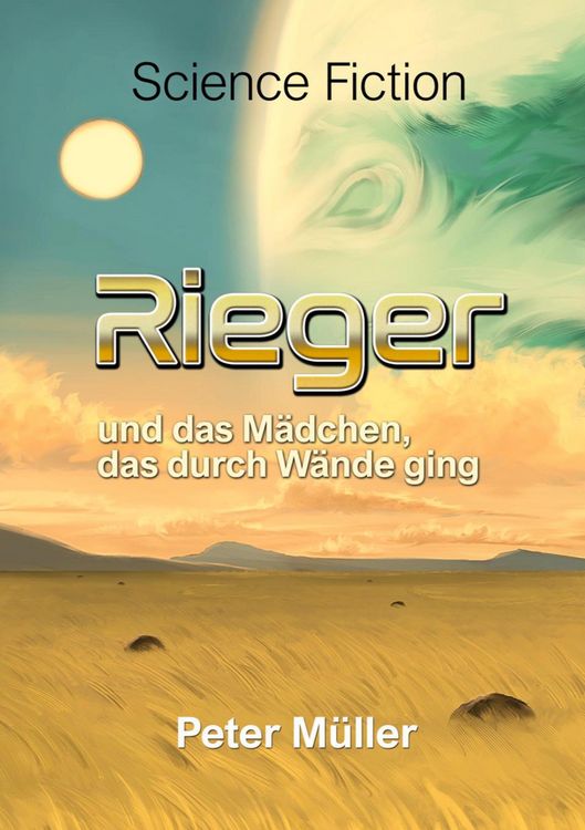 Produktbild: Rieger und das M&auml;dchen, das durch W&auml;nde ging.