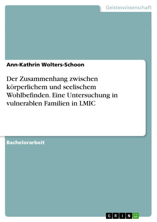 Produktbild: Der Zusammenhang zwischen k&ouml;rperlichem und seelischem Wohlbefinden. Eine Untersuchung in vulnerablen Familien in LMIC