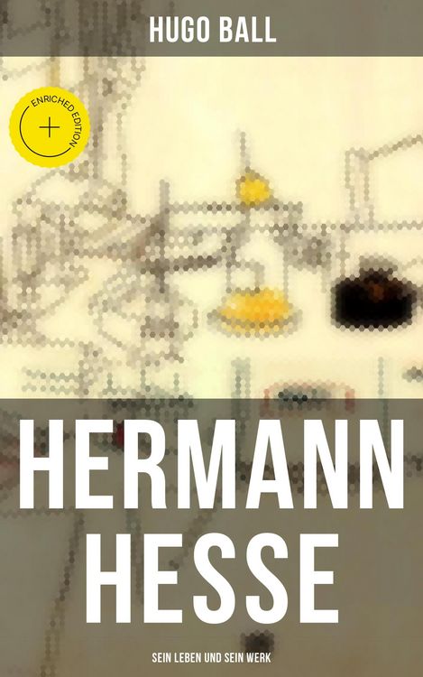 Produktbild: Hermann Hesse: Sein Leben und sein Werk
