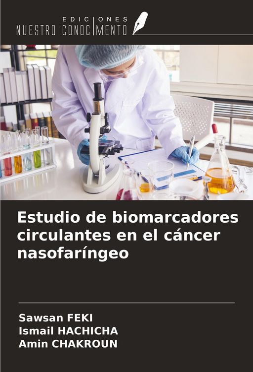 Produktbild: Estudio de biomarcadores circulantes en el c&aacute;ncer nasofar&iacute;ngeo