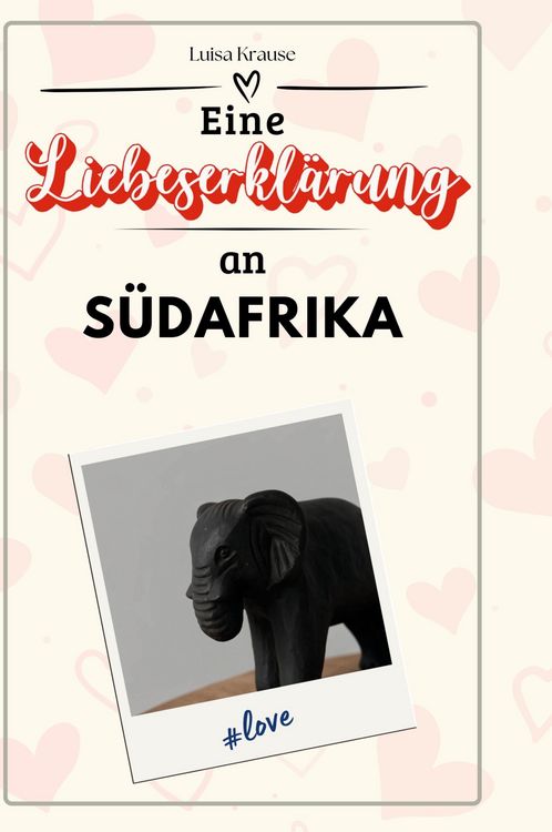 Produktbild: Eine Liebeserkl&auml;rung an S&uuml;dafrika