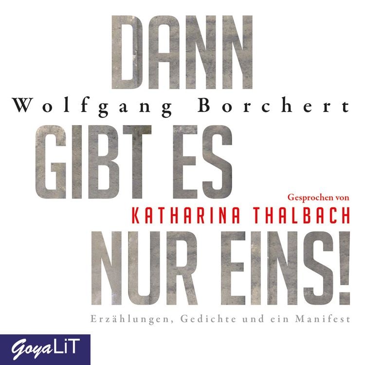 Produktbild: Dann gibt es nur eins! Erz&auml;hlungen, Gedichte und ein Manifest