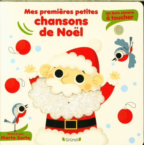 Produktbild: Mes premi&egrave;res petites chansons de No&euml;l : un livre sonore &agrave; toucher
