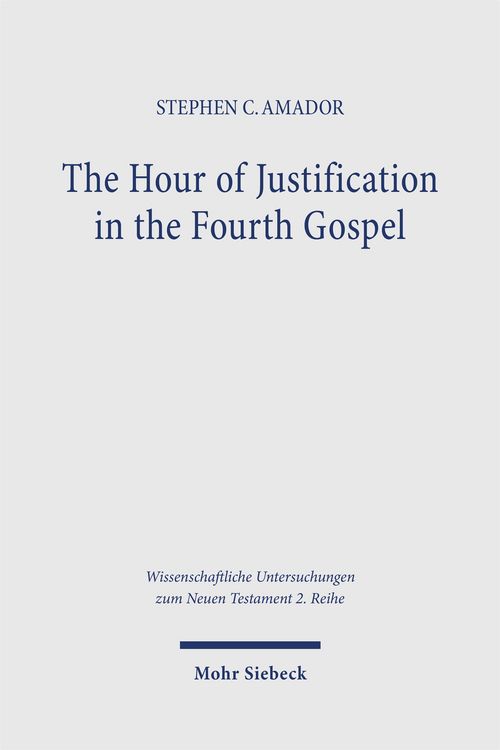 Produktbild: The Hour of Justification in the Fourth Gospel